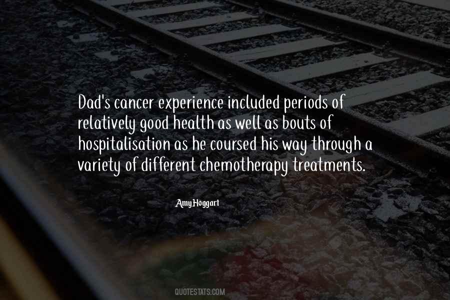 Quotes About Cancer Treatments #1067823