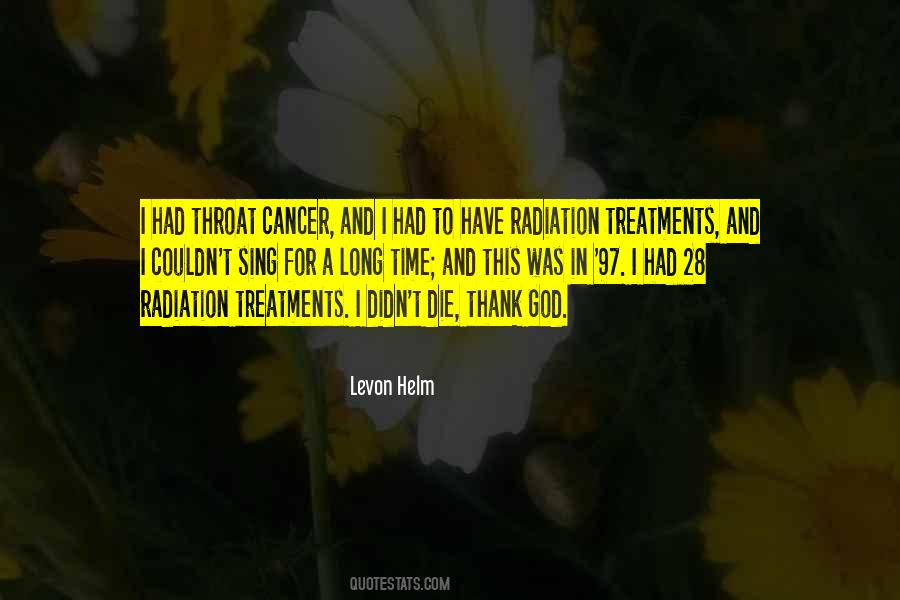 Quotes About Cancer Treatments #1197874