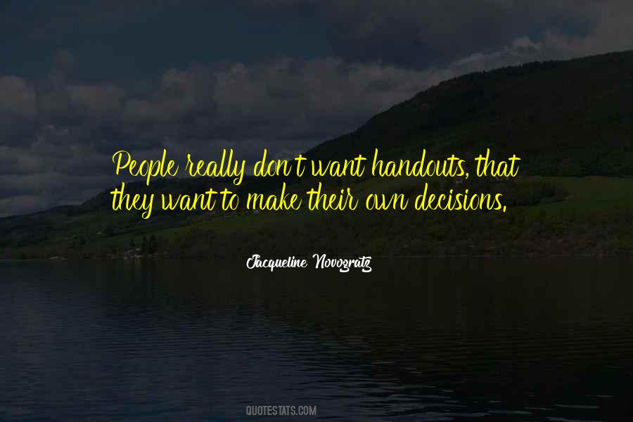 No Handouts Quotes #1429908