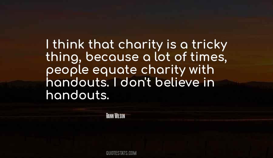 No Handouts Quotes #732461