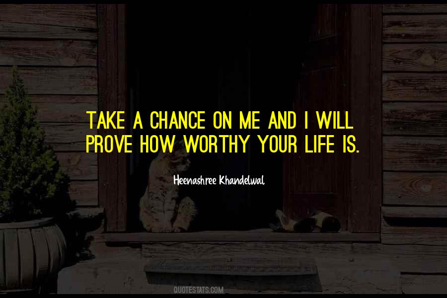 Quotes About Take A Chance With Love #710108