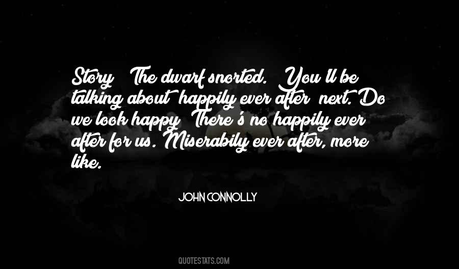 No Happy Ever After Quotes #929951