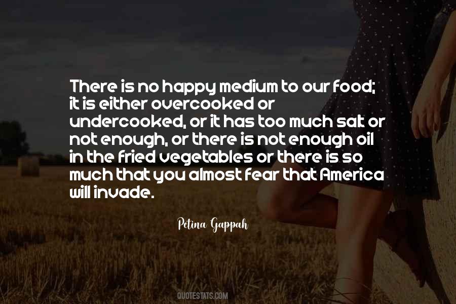 No Happy Medium Quotes #980704