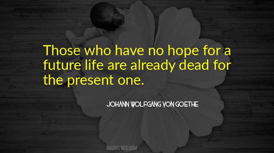 No Hope For The Future Quotes #354073