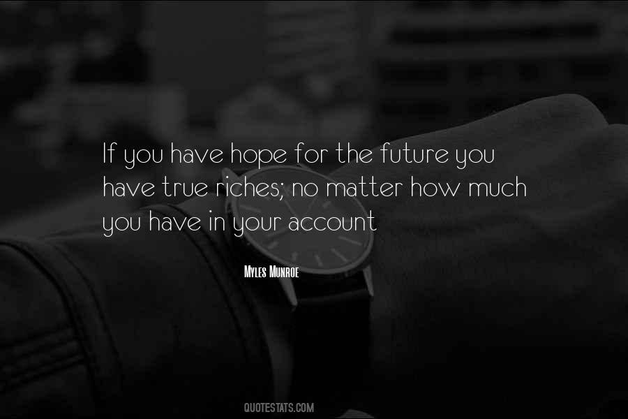 No Hope For The Future Quotes #447814
