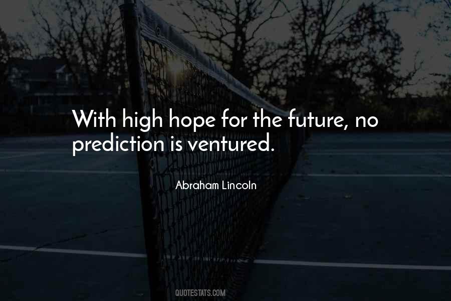 No Hope For The Future Quotes #870696