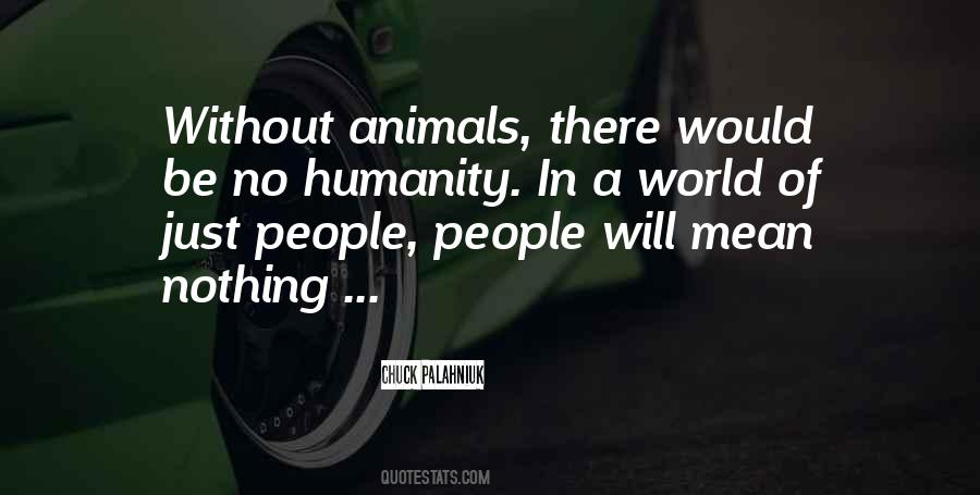 No Humanity Quotes #181545