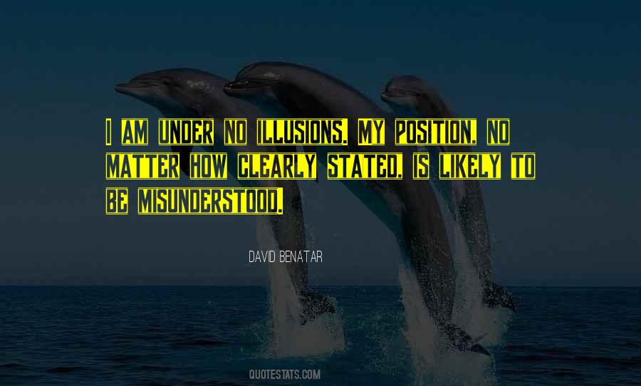 No Illusions Quotes #1143642