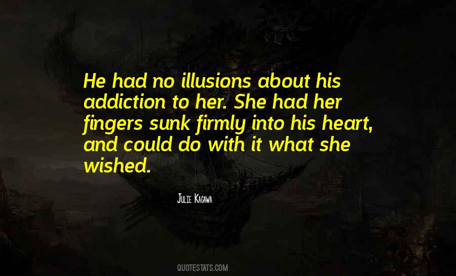 No Illusions Quotes #759186