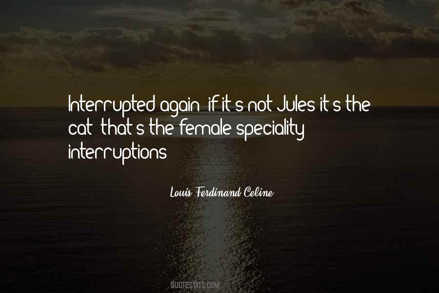 No Interruptions Quotes #171527