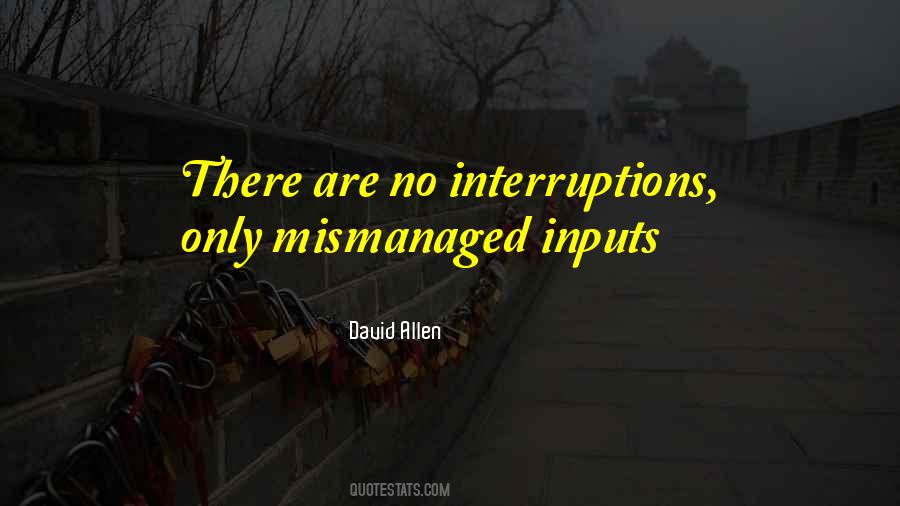 No Interruptions Quotes #370944