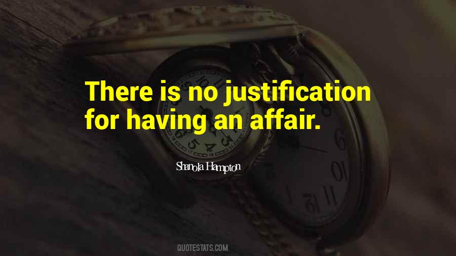 No Justification Quotes #729206