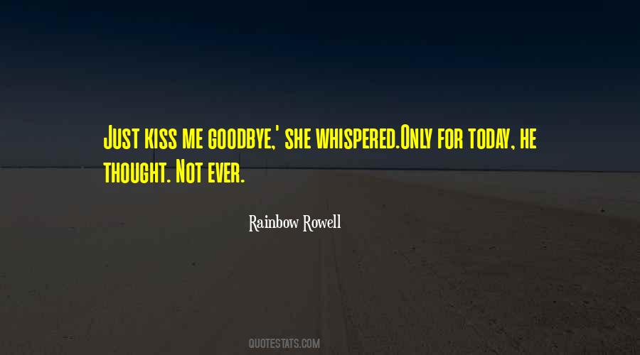 No Kiss Goodbye Quotes #86653