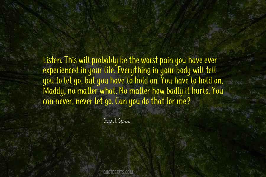 No Letting Go Quotes #1023074