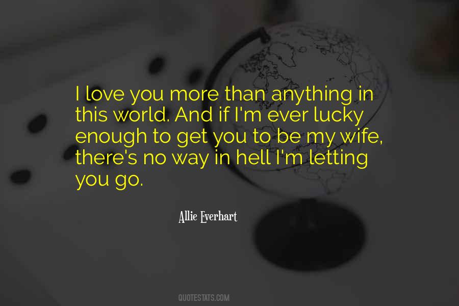 No Letting Go Quotes #1131414