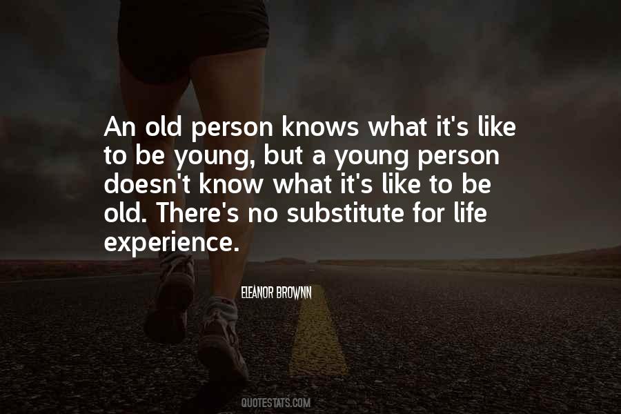 No Life Experience Quotes #253398