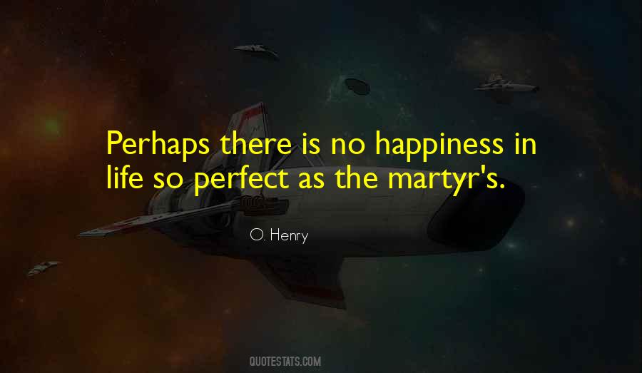 No Life Is Perfect Quotes #1725363