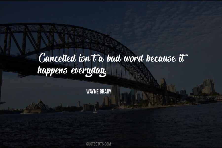 Quotes About Cancelled #976523