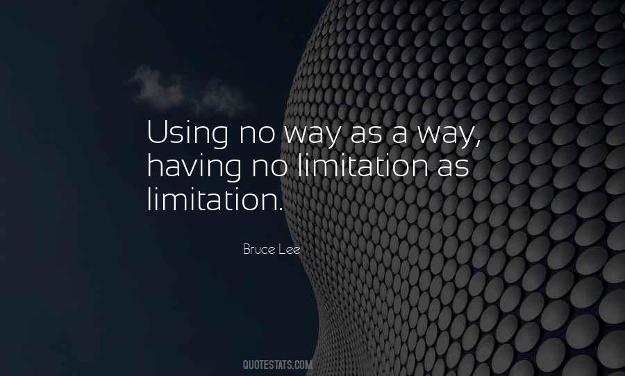 No Limitation Quotes #1632086