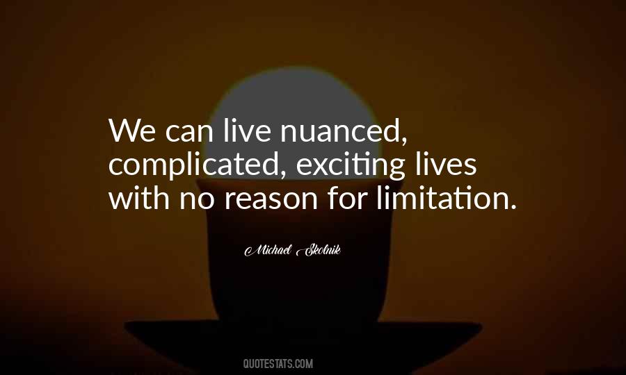 No Limitation Quotes #549990