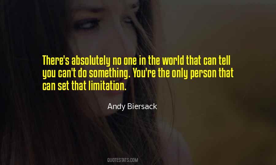 No Limitation Quotes #94179