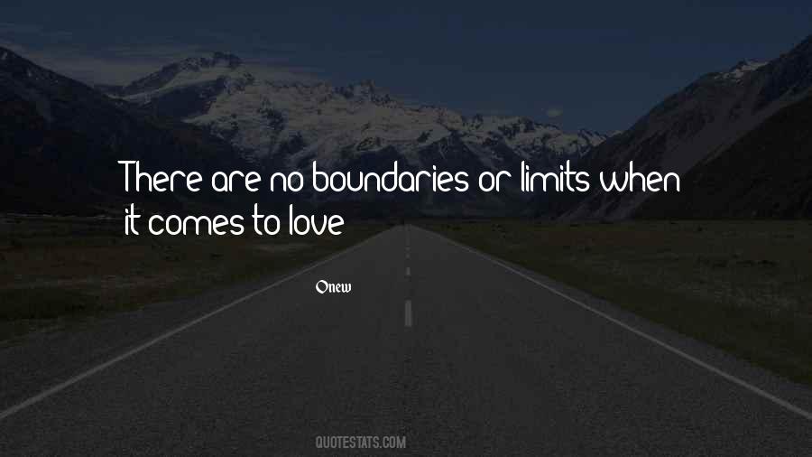 No Limits No Boundaries Quotes #1447172