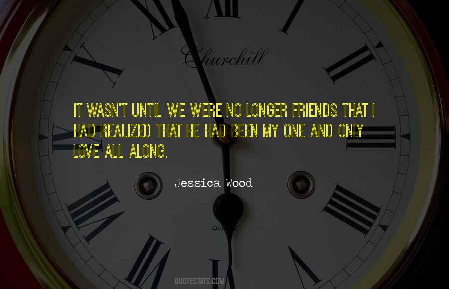 No Longer Friends Quotes #1174498