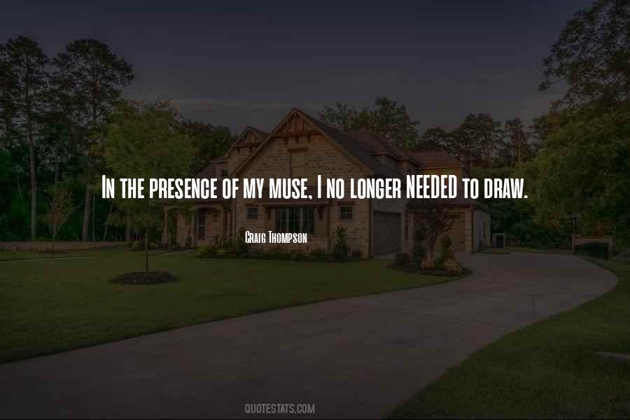 No Longer Needed Quotes #1149540