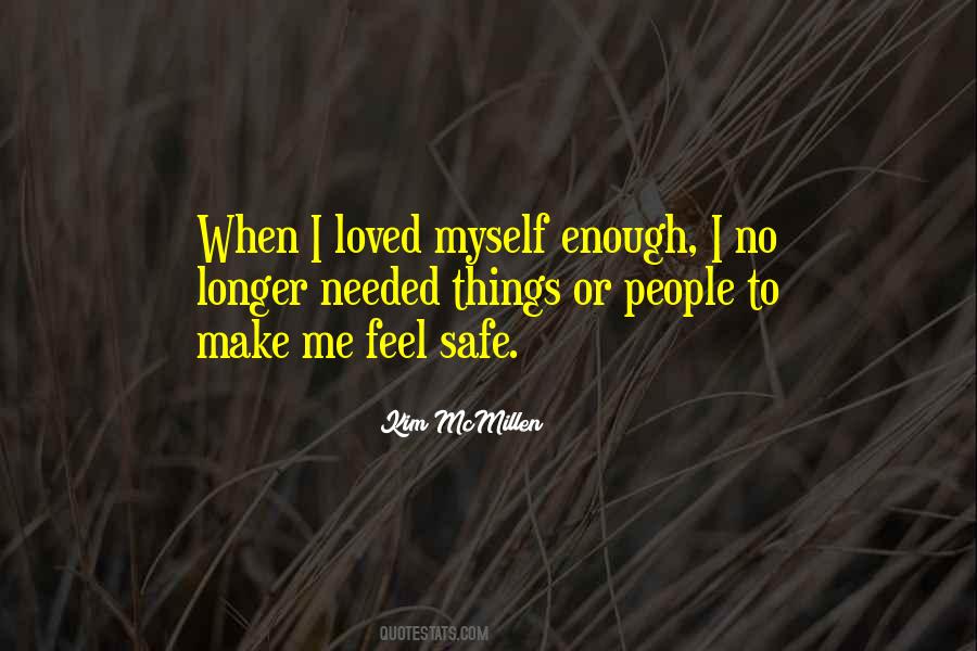 No Longer Needed Quotes #1293475
