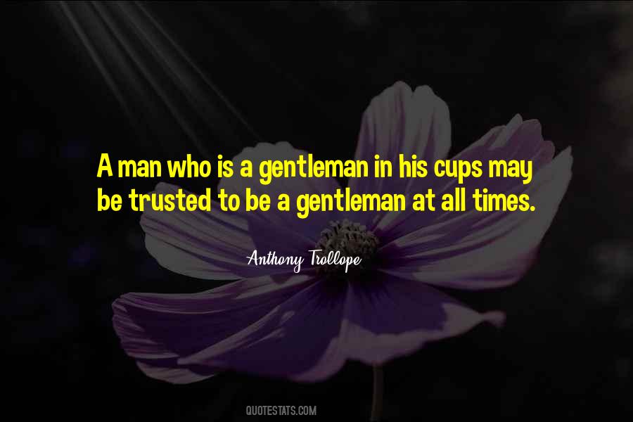 No Man Can Be Trusted Quotes #422017