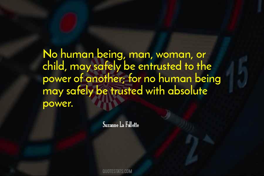 No Man Can Be Trusted Quotes #647791