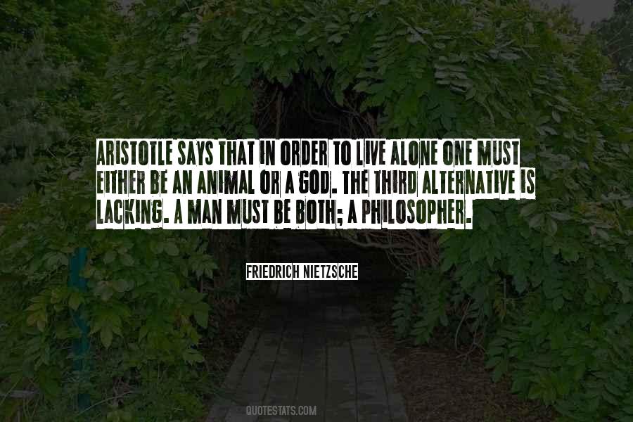 No Man Can Live Alone Quotes #910449