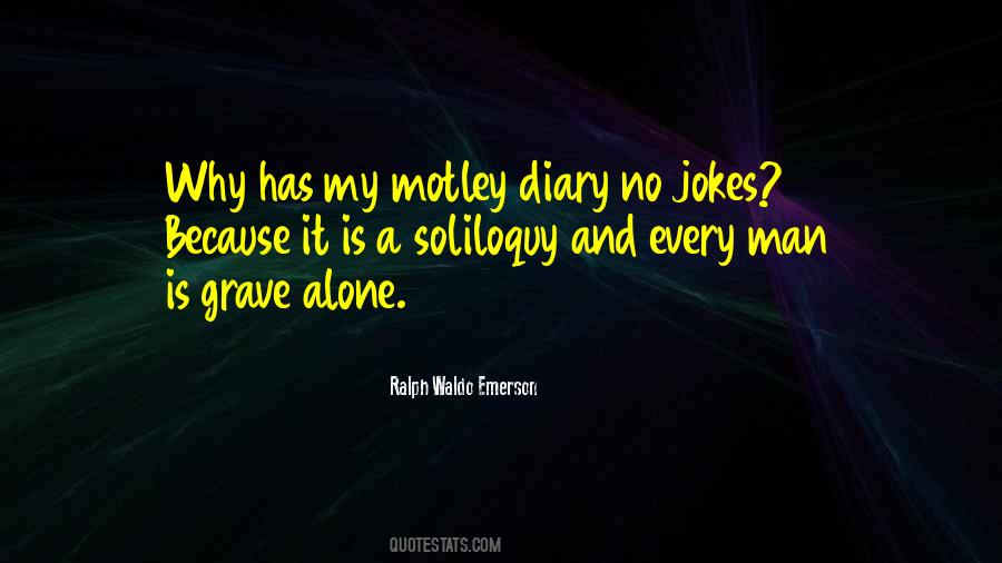 No Man Is Alone Quotes #1619588