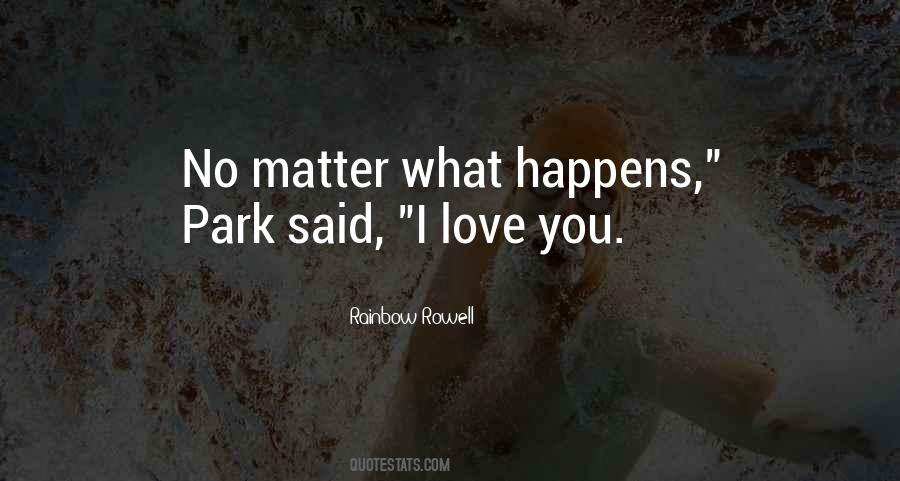 No Matter Happens Quotes #23401