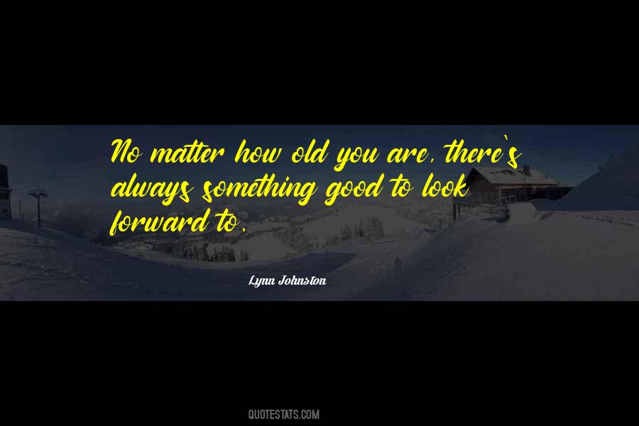 No Matter How Good You Are Quotes #1272395