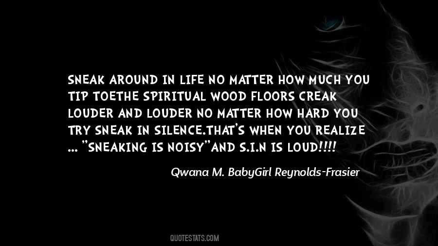 No Matter How Hard Life Is Quotes #984382