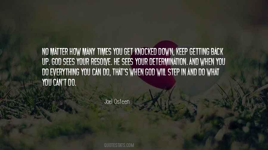 No Matter How Many Times You Get Knocked Down Quotes #358136