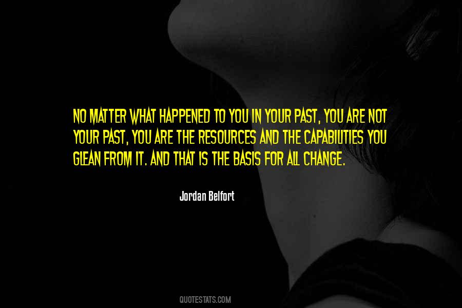 No Matter What Happened In The Past Quotes #621795