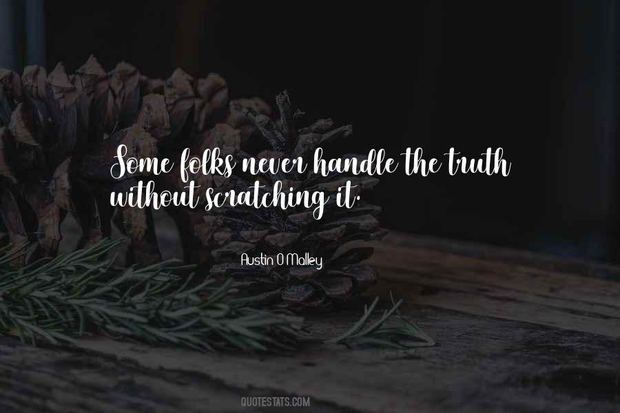 Quotes About Can't Handle The Truth #1306310