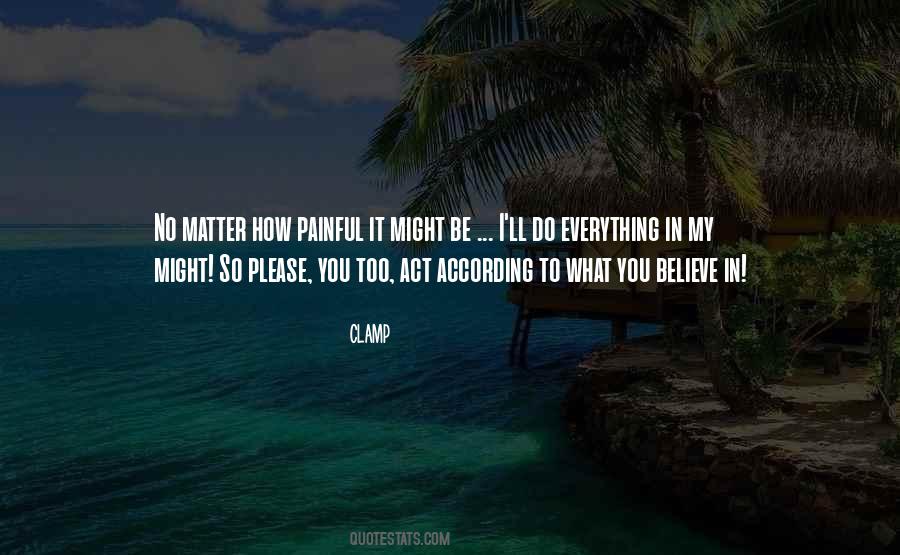 No Matter What I Do Quotes #5079