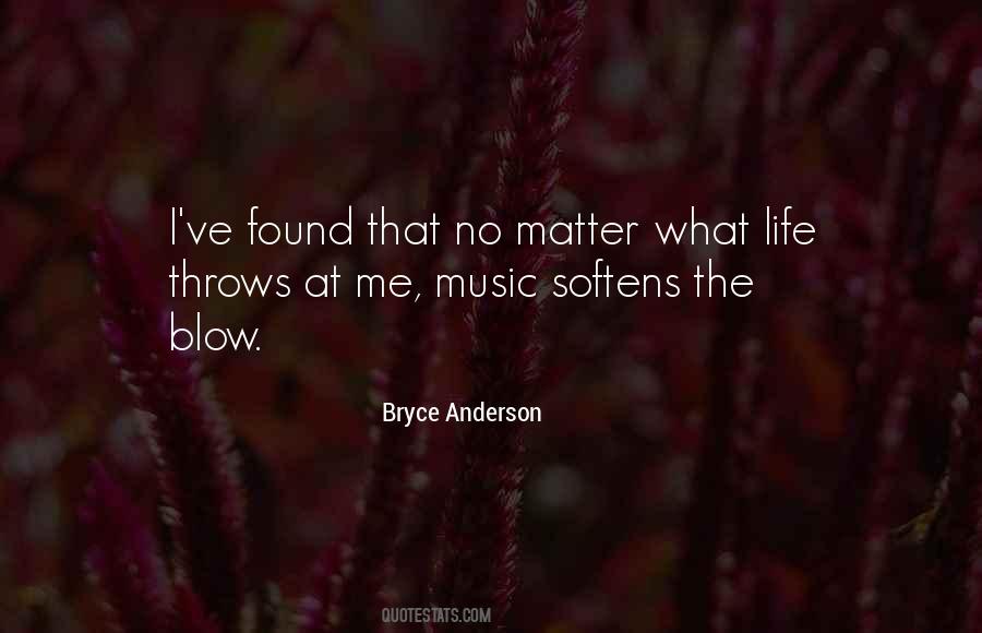 No Matter What Life Throws Your Way Quotes #878759