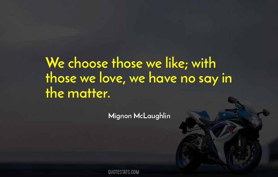 No Matter What They Say Love Quotes #433630