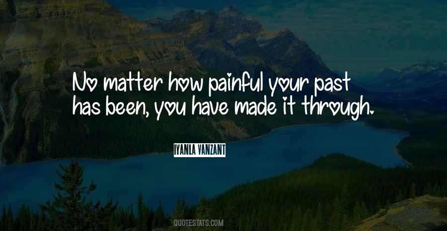 No Matter What We've Been Through Quotes #1249523