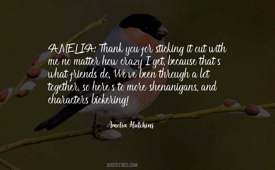 No Matter What We've Been Through Quotes #1574919