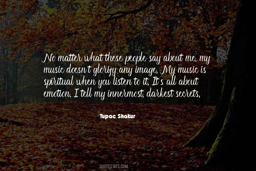 No Matter What You Say Quotes #987665