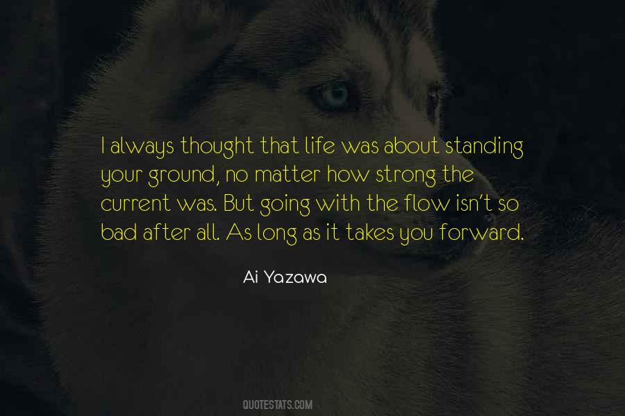 No Matter Where Life Takes You Quotes #429515