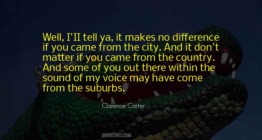 No Matter Where You Came From Quotes #296965