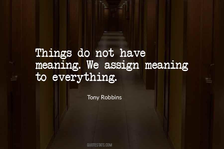 No Meaning Quotes #5952