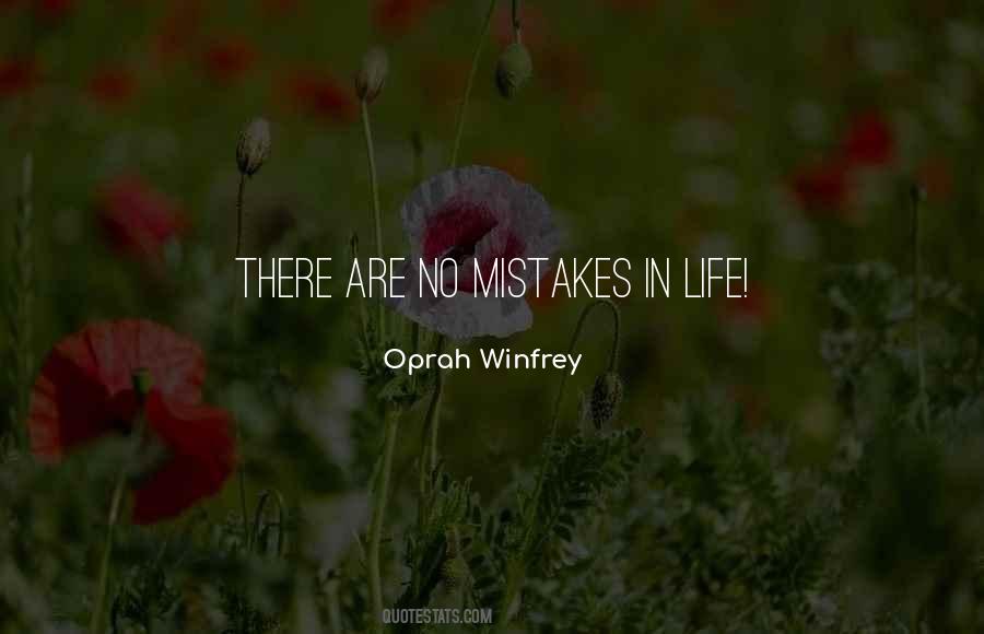 No Mistakes In Life Quotes #1869057