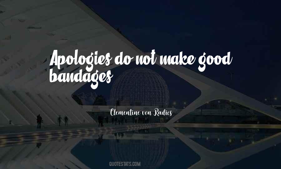 No More Apologies Quotes #183646